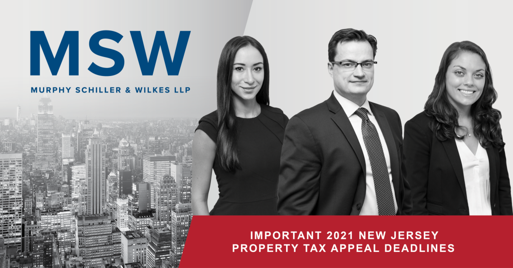 Important 2021 New Jersey Property Tax Appeal Deadlines MSW