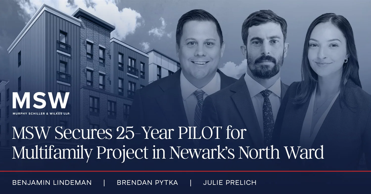 MSW Secures 25-Year PILOT for Multifamily Project in Newark’s North Ward